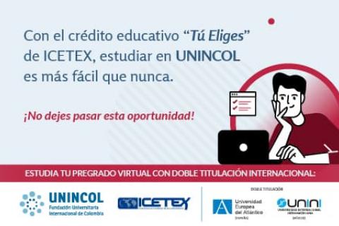 UNINCOL abre una convocatoria con ICETEX para financiación académica 2025-2